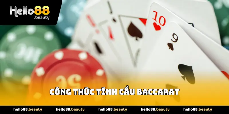 Công thức tính cầu Baccarat