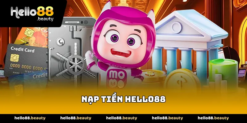 Nạp tiền hello88