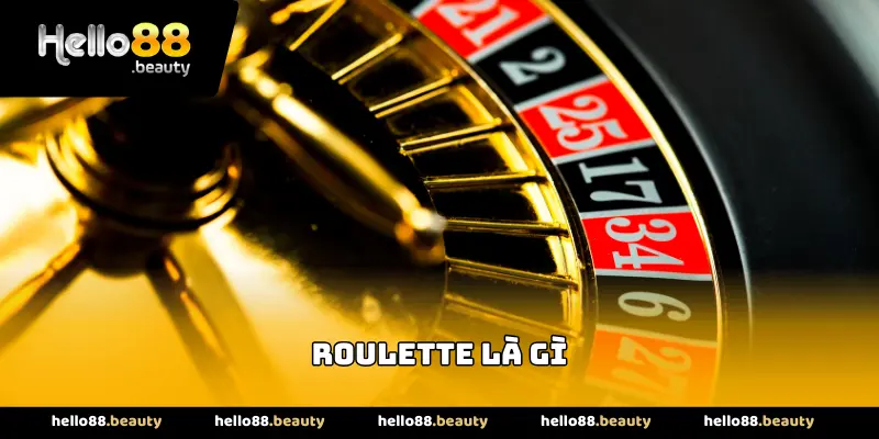 Roulette Là Gì