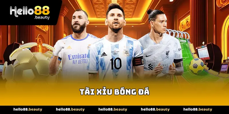 Tài xỉu bóng đá